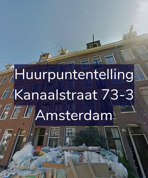 Foto gevel Huurpuntentelling voor Kanaalstraat 73-3, Amsterdam