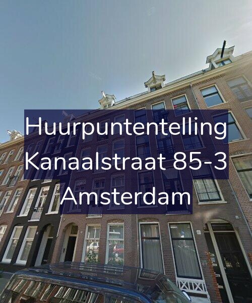 Foto gevel Huurpuntentelling voor Kanaalstraat 85-3, Amsterdam