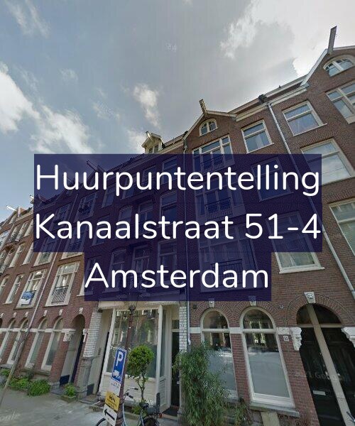 Foto gevel Huurpuntentelling voor Kanaalstraat 51-4, Amsterdam