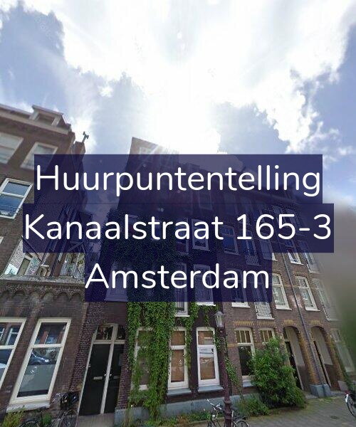 Foto gevel Huurpuntentelling voor Kanaalstraat 165-3, Amsterdam