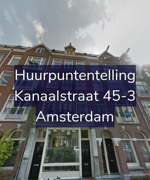 Foto gevel Huurpuntentelling voor Kanaalstraat 45-3, Amsterdam