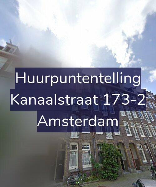 Foto gevel Huurpuntentelling voor Kanaalstraat 173-2, Amsterdam