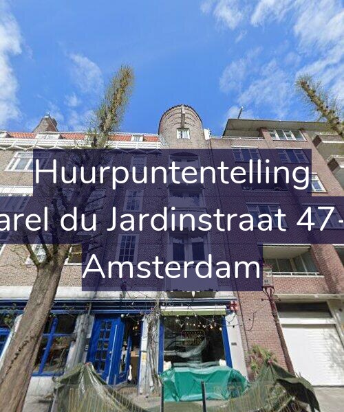 Foto gevel Huurpuntentelling voor Karel du Jardinstraat 47-1, Amsterdam