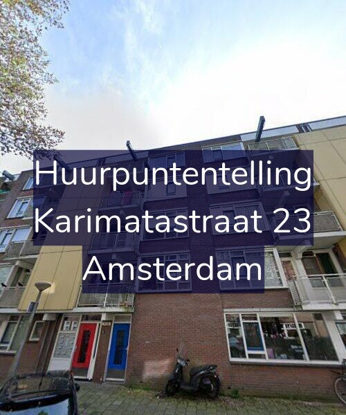 Foto gevel Huurpuntentelling voor Karimatastraat 23, Amsterdam