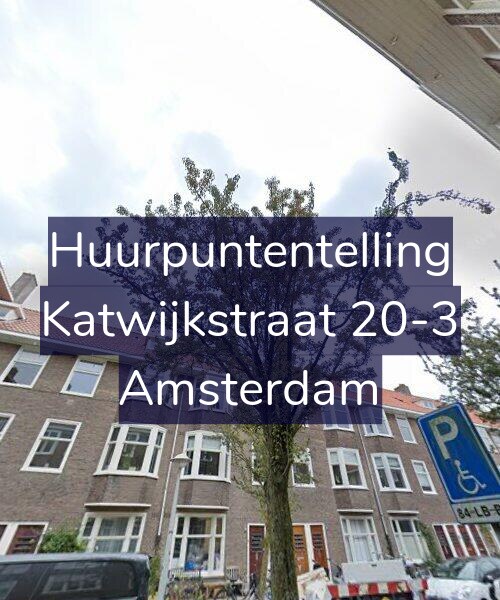 Foto gevel Huurpuntentelling voor Katwijkstraat 20-3, Amsterdam