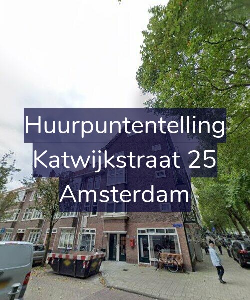Foto gevel Huurpuntentelling voor Katwijkstraat 25, Amsterdam