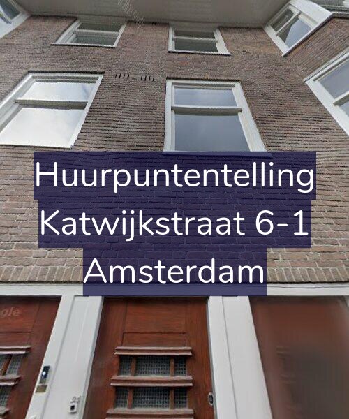 Foto gevel Huurpuntentelling voor Katwijkstraat 6-1, Amsterdam