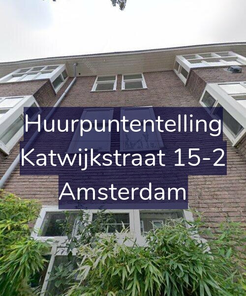 Foto gevel Huurpuntentelling voor Katwijkstraat 15-2, Amsterdam