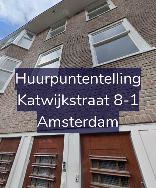 Foto gevel Huurpuntentelling voor Katwijkstraat 8-1, Amsterdam