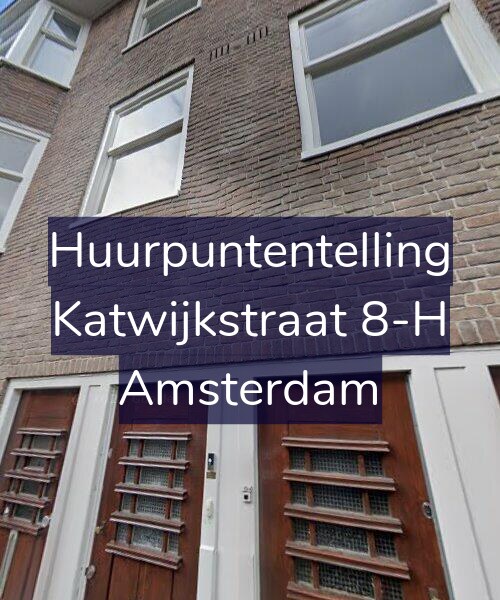 Foto gevel Huurpuntentelling voor Katwijkstraat 8-H, Amsterdam