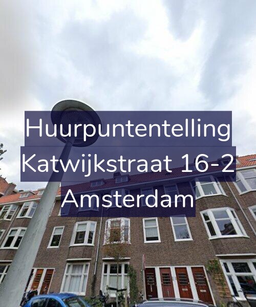Foto gevel Huurpuntentelling voor Katwijkstraat 16-2, Amsterdam