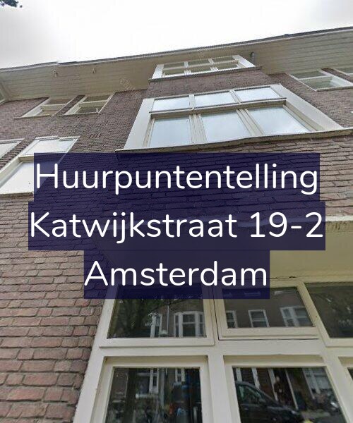 Foto gevel Huurpuntentelling voor Katwijkstraat 19-2, Amsterdam