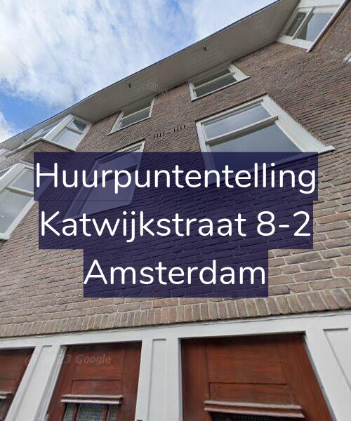 Foto gevel Huurpuntentelling voor Katwijkstraat 8-2, Amsterdam