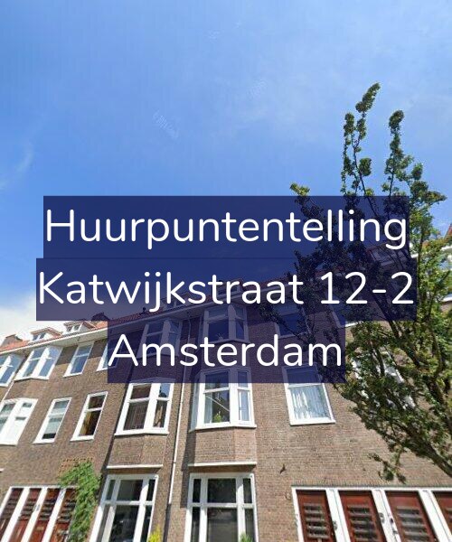 Foto gevel Huurpuntentelling voor Katwijkstraat 12-2, Amsterdam