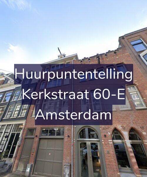 Foto gevel Huurpuntentelling voor Kerkstraat 60-E, Amsterdam