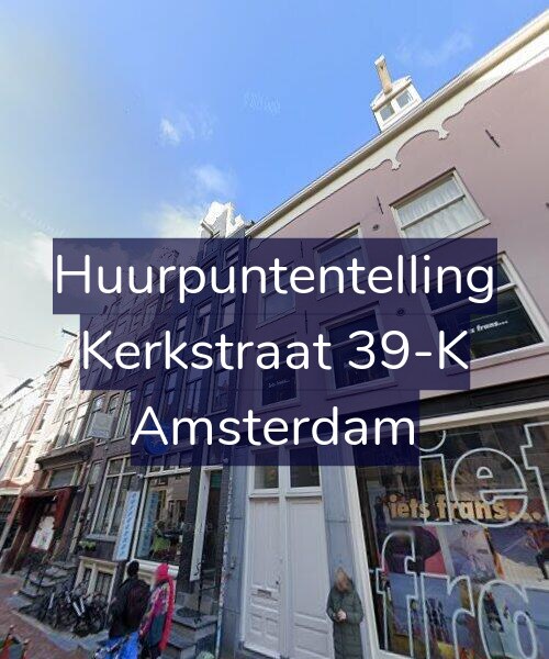 Foto gevel Huurpuntentelling voor Kerkstraat 39-K, Amsterdam