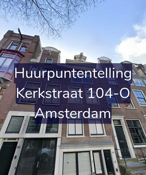 Foto gevel Huurpuntentelling voor Kerkstraat 104-O, Amsterdam
