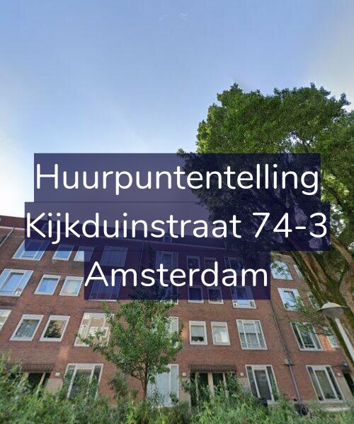 Foto gevel Huurpuntentelling voor Kijkduinstraat 74-3, Amsterdam