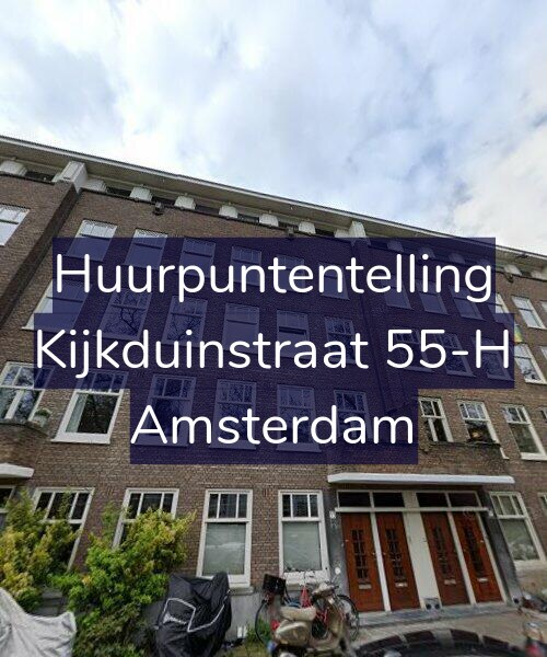 Foto gevel Huurpuntentelling voor Kijkduinstraat 55-H, Amsterdam