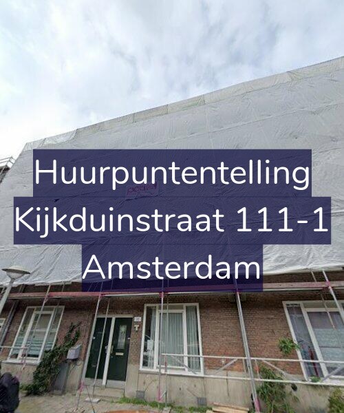 Foto gevel Huurpuntentelling voor Kijkduinstraat 111-1, Amsterdam