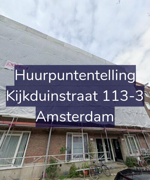 Foto gevel Huurpuntentelling voor Kijkduinstraat 113-3, Amsterdam
