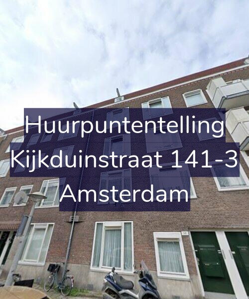 Foto gevel Huurpuntentelling voor Kijkduinstraat 141-3, Amsterdam