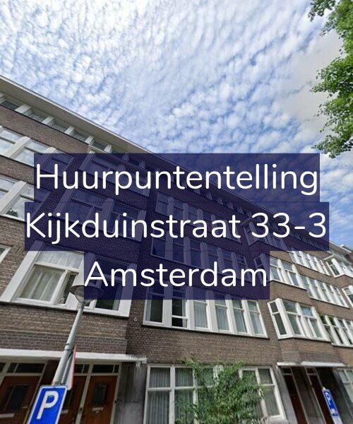 Foto gevel Huurpuntentelling voor Kijkduinstraat 33-3, Amsterdam