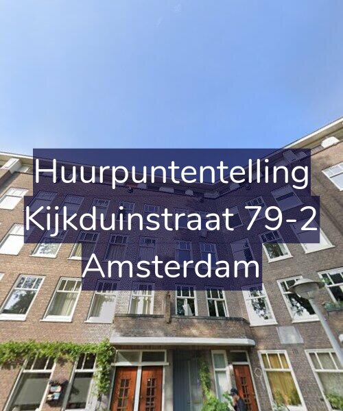 Foto gevel Huurpuntentelling voor Kijkduinstraat 79-2, Amsterdam
