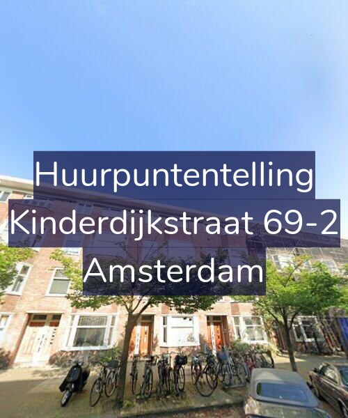 Foto gevel Huurpuntentelling voor Kinderdijkstraat 69-2, Amsterdam