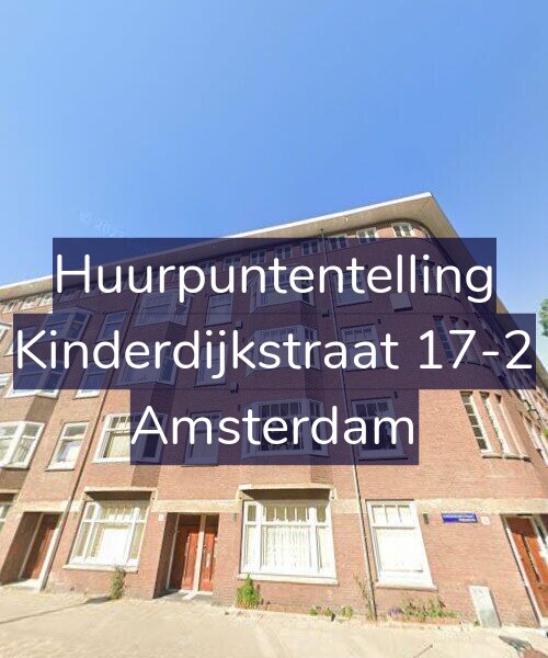 Foto gevel Huurpuntentelling voor Kinderdijkstraat 17-2, Amsterdam