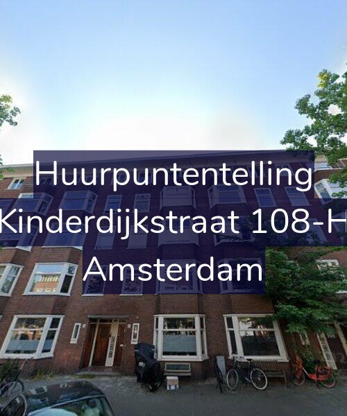 Foto gevel Huurpuntentelling voor Kinderdijkstraat 108-H, Amsterdam