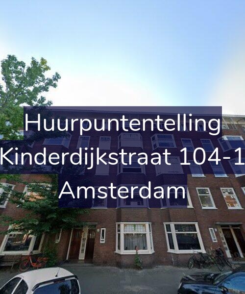 Foto gevel Huurpuntentelling voor Kinderdijkstraat 104-1, Amsterdam