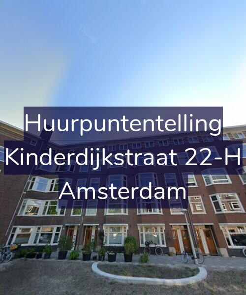 Foto gevel Huurpuntentelling voor Kinderdijkstraat 22-H, Amsterdam