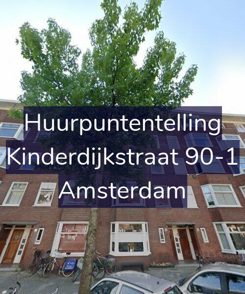 Foto gevel Huurpuntentelling voor Kinderdijkstraat 90-1, Amsterdam