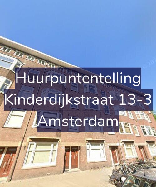Foto gevel Huurpuntentelling voor Kinderdijkstraat 13-3, Amsterdam
