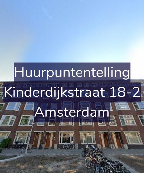 Foto gevel Huurpuntentelling voor Kinderdijkstraat 18-2, Amsterdam