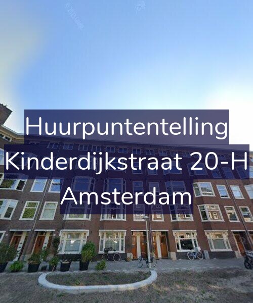 Foto gevel Huurpuntentelling voor Kinderdijkstraat 20-H, Amsterdam