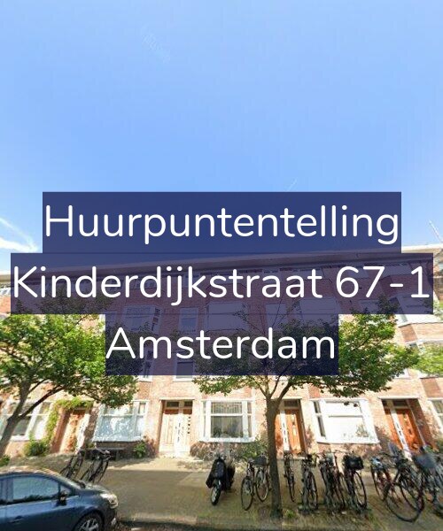 Foto gevel Huurpuntentelling voor Kinderdijkstraat 67-1, Amsterdam