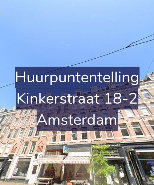 Foto gevel Huurpuntentelling voor Kinkerstraat 18-2, Amsterdam