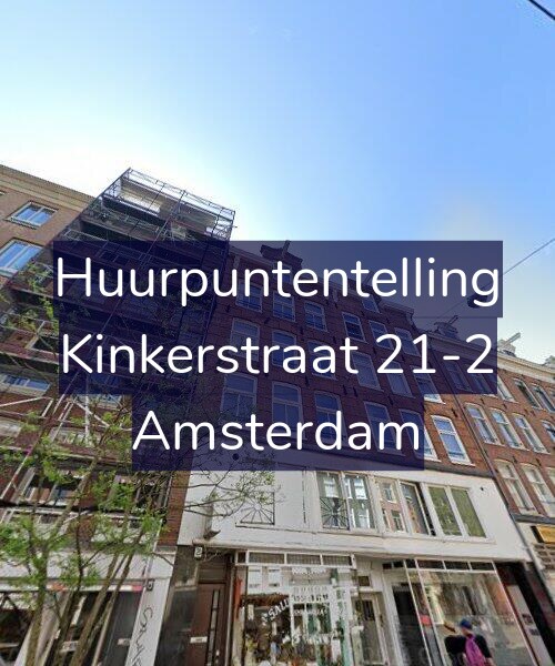 Foto gevel Huurpuntentelling voor Kinkerstraat 21-2, Amsterdam
