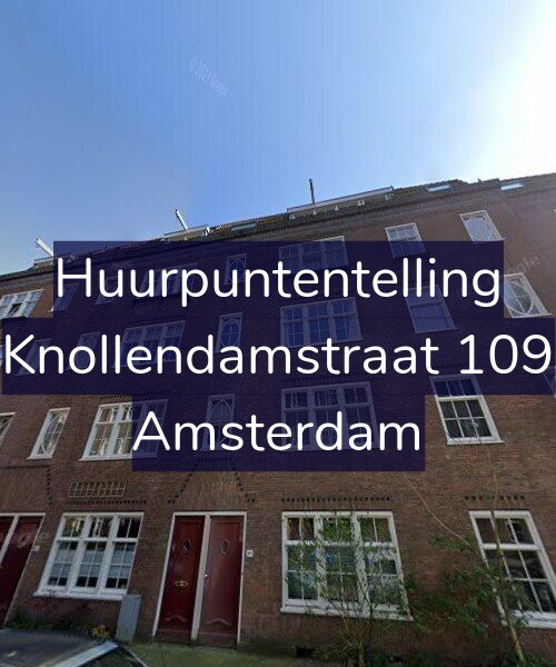 Foto gevel Huurpuntentelling voor Knollendamstraat 109, Amsterdam