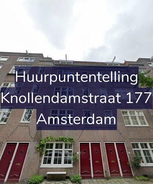Foto gevel Huurpuntentelling voor Knollendamstraat 177, Amsterdam