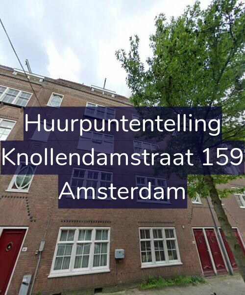 Foto gevel Huurpuntentelling voor Knollendamstraat 159, Amsterdam