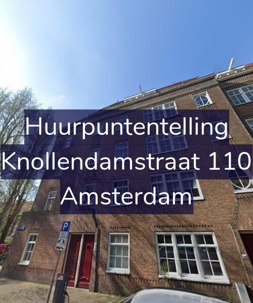 Foto gevel Huurpuntentelling voor Knollendamstraat 110, Amsterdam