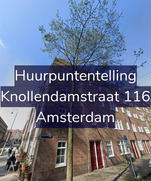 Foto gevel Huurpuntentelling voor Knollendamstraat 116, Amsterdam
