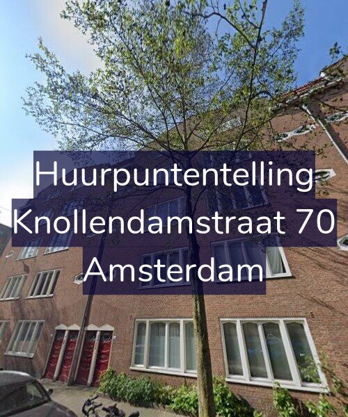 Foto gevel Huurpuntentelling voor Knollendamstraat 70, Amsterdam