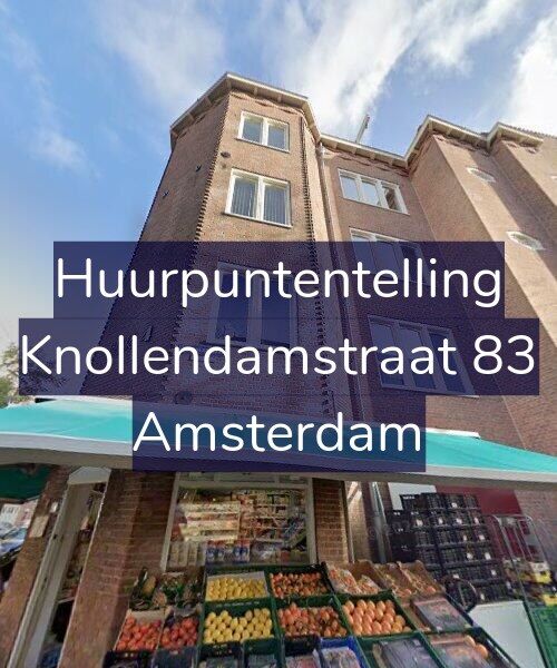 Foto gevel Huurpuntentelling voor Knollendamstraat 83, Amsterdam