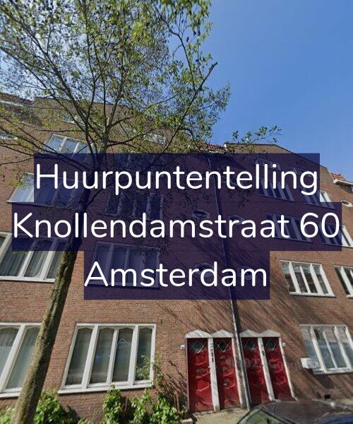 Foto gevel Huurpuntentelling voor Knollendamstraat 60, Amsterdam