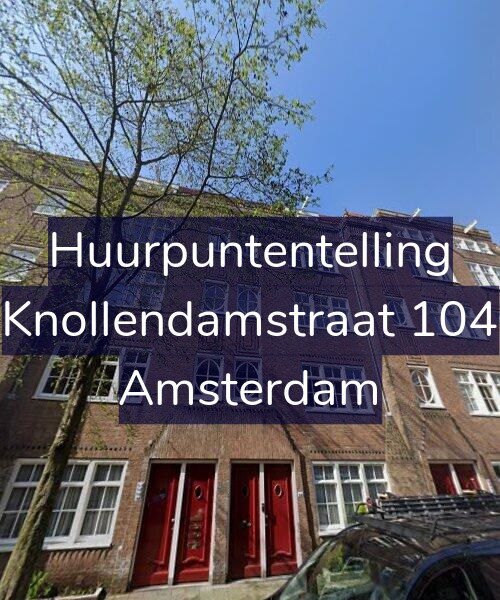 Foto gevel Huurpuntentelling voor Knollendamstraat 104, Amsterdam