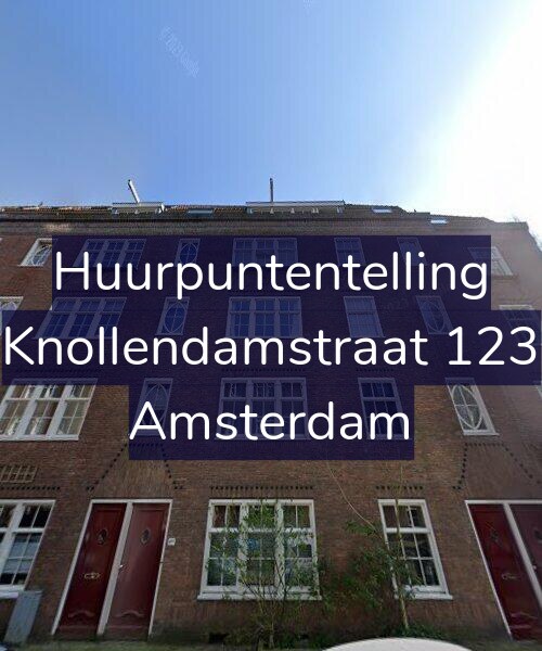 Foto gevel Huurpuntentelling voor Knollendamstraat 123, Amsterdam